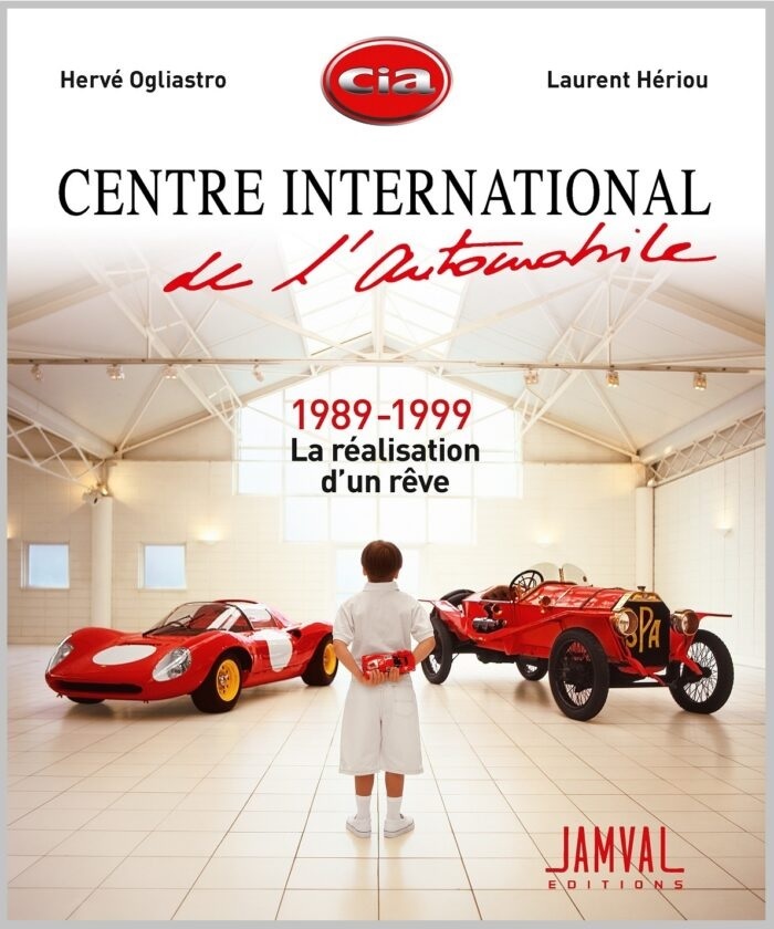 Couverture d'Hervé Ogliastro et Laurent Hériou, Centre international de l'automobile, des éditions Jamval
